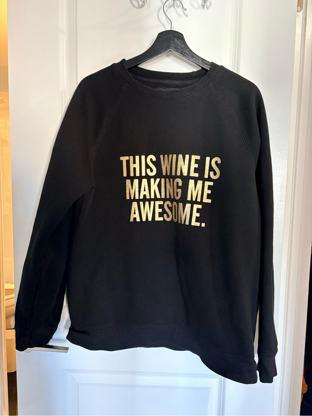 Wine Is Making Me Awesome Crewneck